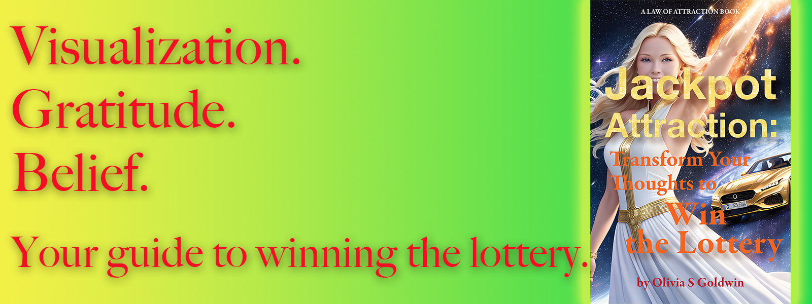 Jackpot Attraction: Transform Your Thoughts to Win the Lottery